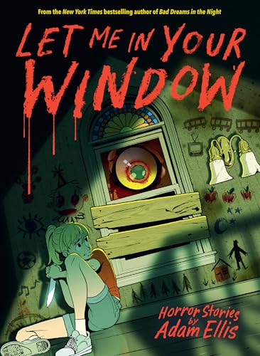Let Me in Your Window (Horror Stories by Adam Ellis)