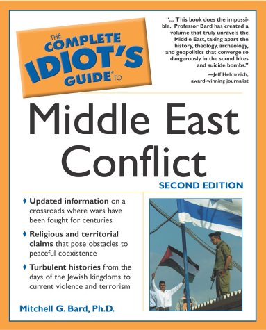 The Complete Idiot's Guide to Middle East Conflict (2nd Edition)
