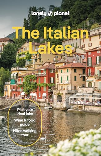Lonely Planet The Italian Lakes (Travel Guide)