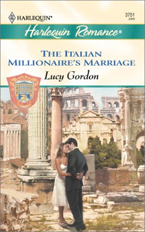 The Italian Millionaire's Marriage (The Counts Of Calvani)