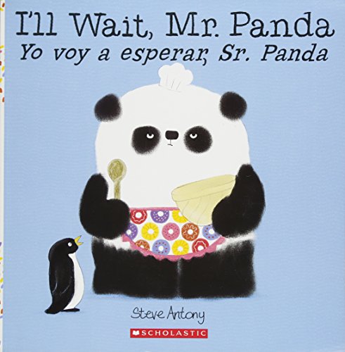I'll Wait, Mr. Panda / Yo voy a esperar, Sr. Panda (Bilingual) (Spanish and English Edition)