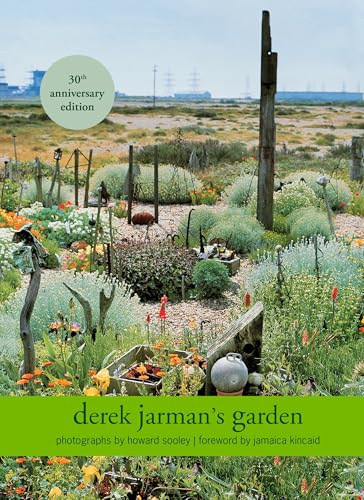 Derek Jarman’s Garden: 30th Anniversary Edition