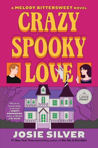 Crazy Spooky Love: A Melody Bittersweet Novel (Melody Bittersweet series)
