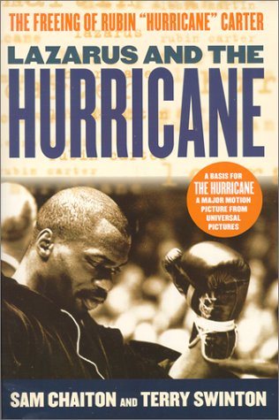 Lazarus and the Hurricane: The Freeing of Rubin 'Hurricane' Carter