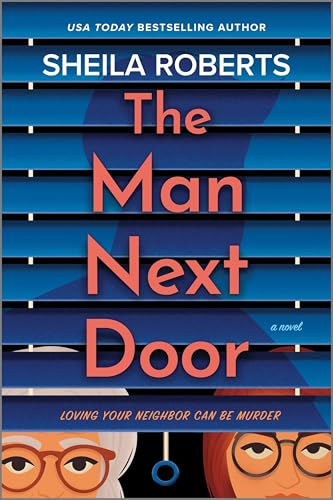 The Man Next Door: A Novel