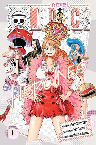 One Piece: Heroines, Vol. 1 (1) (One Piece Novels)