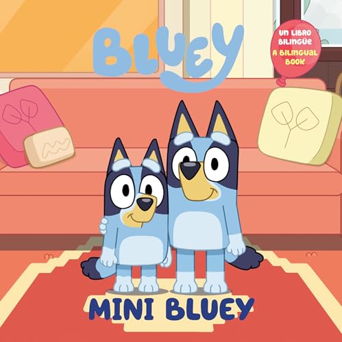 Mini Bluey (Bilingual English-Spanish Edition): Un libro bilingüe