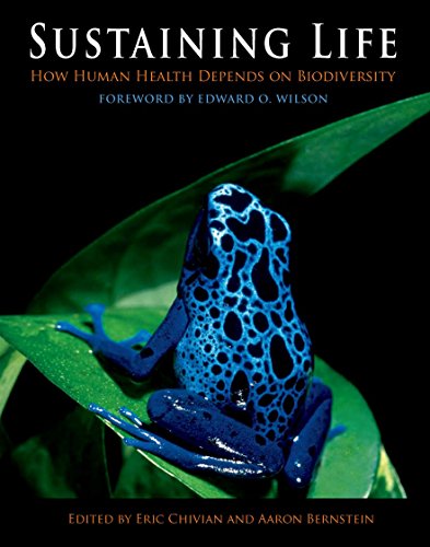 Sustaining Life: How Human Health Depends on Biodiversity