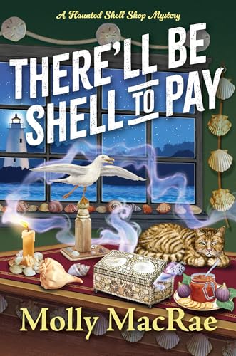 There'll Be Shell to Pay (A Haunted Shell Shop Mystery)