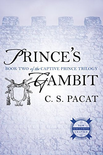 Prince's Gambit: Captive Prince Book Two (The Captive Prince Trilogy)