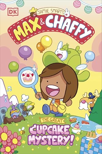 Max and Chaffy: The Great Cupcake Mystery