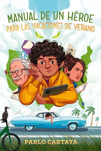 Manual de un héroe para las vacaciones de verano / A Hero's Guide to Summer Vacation (Spanish Edition)