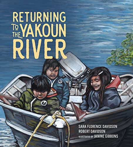 Returning to the Yakoun River (Sk'ad'a Stories Series, 3) (Volume 3)