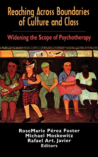 Reaching Across Boundaries of Culture and Class: Widening the Scope of Psychotherapy