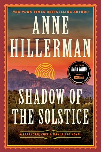 Shadow of the Solstice: A Leaphorn, Chee & Manuelito Novel (A Leaphorn, Chee & Manuelito Novel, 10)