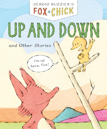 Fox & Chick: Up and Down: and Other Stories (Fox and Chick)