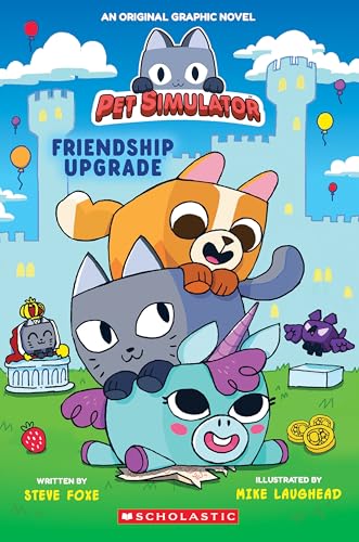 Friendship Upgrade! (Pet Simulator Original Graphic Novel) (Pet Simulator Friendship Upgrade!)