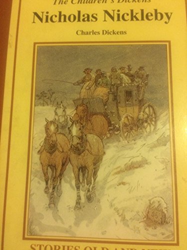 Nicholas Nickleby (The Children's Dickens)