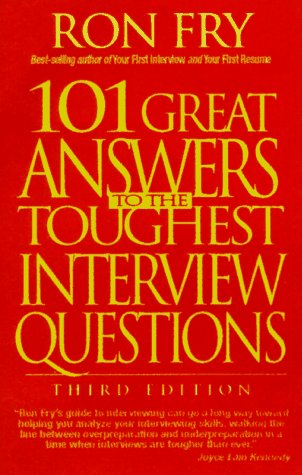 101 Great Answers to the Toughest Interview Questions