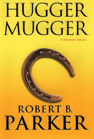 Hugger Mugger : A Spenser Novel
