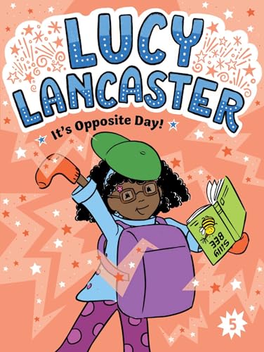 Lucy Lancaster It's Opposite Day!