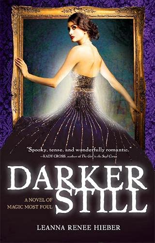 Darker Still: A Novel of Magic Most Foul (Magic Most Foul, 1)