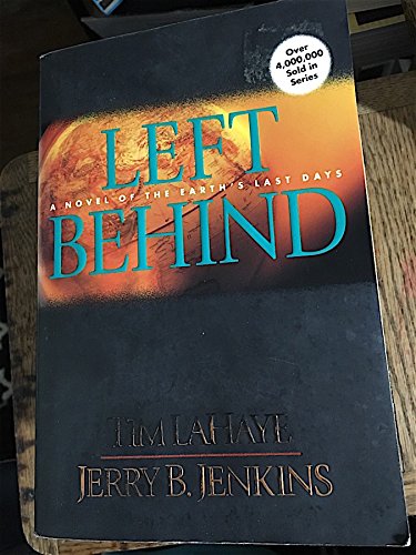 Left Behind: A Novel of the Earth's Last Days (Left Behind No. 1)