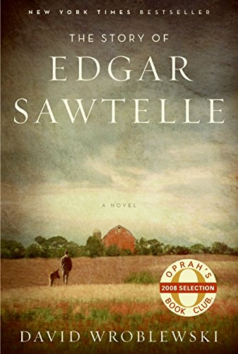 The Story of Edgar Sawtelle: A Novel (Oprah Book Club #62)