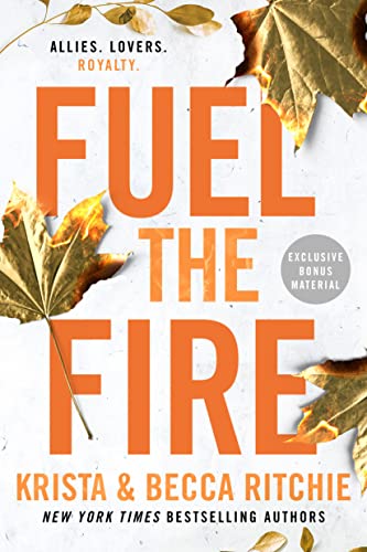 Fuel the Fire (ADDICTED SERIES)