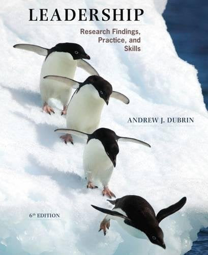 Leadership: Research Findings, Practice, and Skills