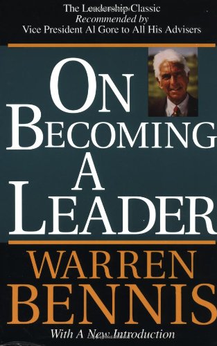 On Becoming A Leader: Revised Edition