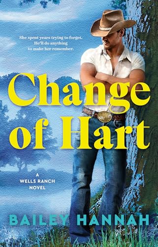 Change of Hart: A Wells Ranch Novel (Wells Ranch, 3)