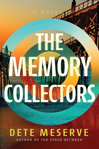 The Memory Collectors: A Novel