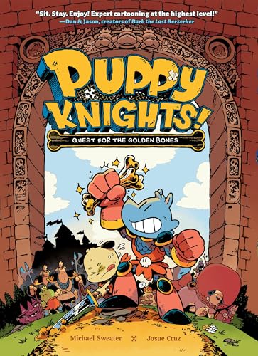 The Puppy Knights: Quest for the Golden Bones (Volume 1)