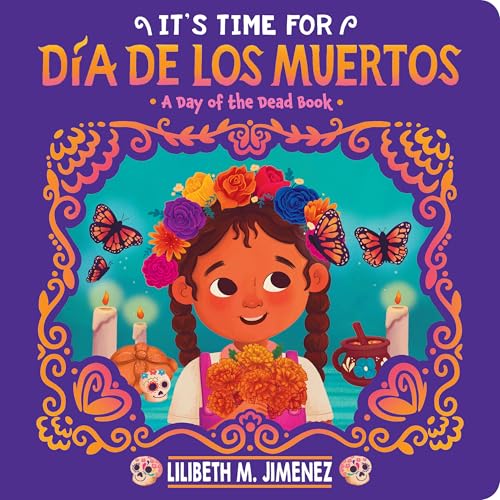 It's Time for Día de los Muertos (Day of the Dead)