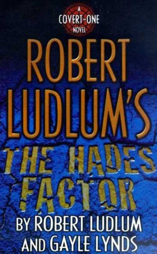 Robert Ludlum's The Hades Factor: A Covert-One Novel