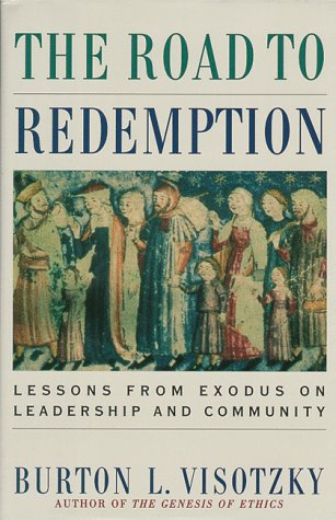 The Road to Redemption: Lessons from Exodus on Leadership and Community