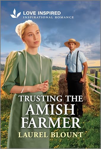 Trusting the Amish Farmer: An Uplifting Inspirational Romance (Hickory Springs Amish, 2)