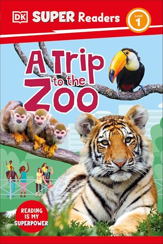 DK Super Readers Level 1 A Trip to the Zoo