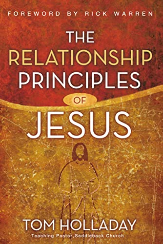 The Relationship Principles of Jesus: How to Love Like Jesus