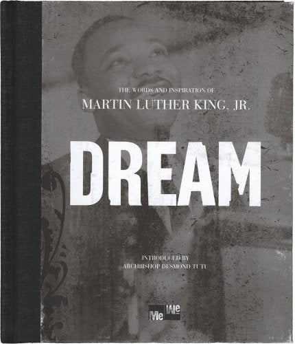 Dream: The Words and Inspiration of Martin Luther King, Jr. (Me-We)