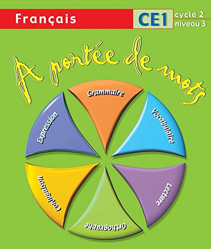 A portée de mots - Français CE1 - Livre de l'élève - Ed.2009