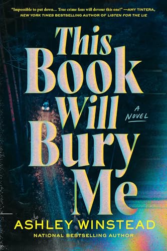 This Book Will Bury Me: A Novel