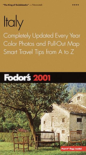 Fodor's Italy 2001: Completely Updated Every Year, Color Photos and Pull-Out Map, Smart Travel Tips from A to Z (Travel Guide)