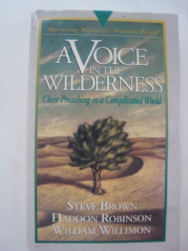 A Voice in the Wilderness: Mastering Ministry (Pressure Points)