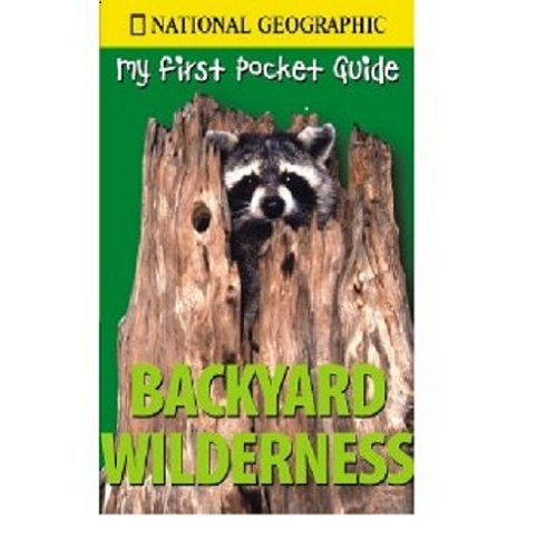 Backyard wilderness (My first pocket guide)