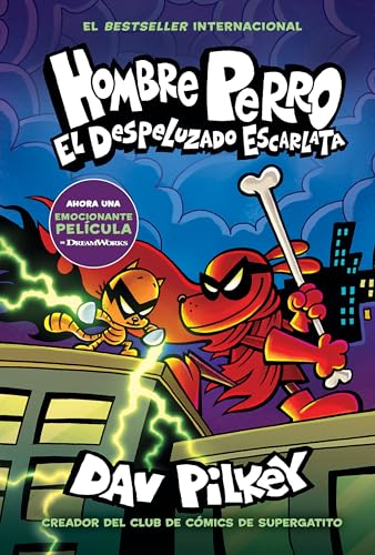 Hombre Perro: El Despeluzado Escarlata (Dog Man: The Scarlet Shedder) (Spanish Edition)