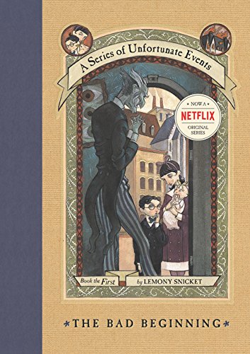 The Bad Beginning (A Series of Unfortunate Events, Book 1)
