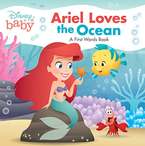 Disney Baby: Ariel Loves the Ocean: A First Words Book (First Word Book)