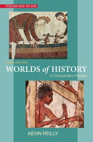 Worlds of History, Volume One: To 1550: A Comparative Reader